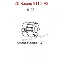 ZD Racing 9116-V3 Parts Monster Truck Parts Motor Gears 13T 8195