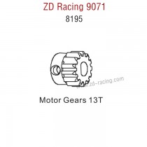 ZD Racing 9071 Parts Motor Gears 13T 8195