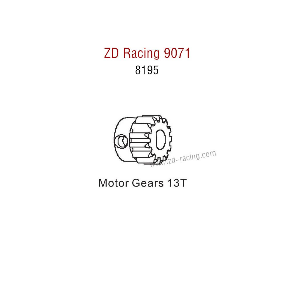 ZD Racing 9071 Parts Motor Gears 13T 8195