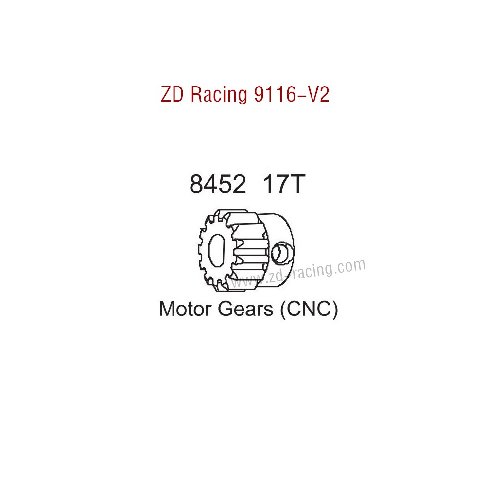 ZD Racing 9116-V2 Parts Upgrade 17T Motor Gear CNC 8452